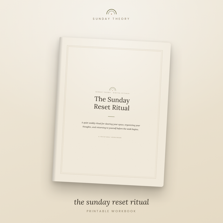 The Sunday Reset Ritual - Printable Reset Workbook